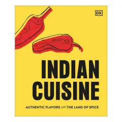 Coperta cărții Indian cuisine: authentic flavors from the land of spice