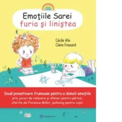 Coperta cărții Emotiile Sarei (volumul 1). Furia si linistea