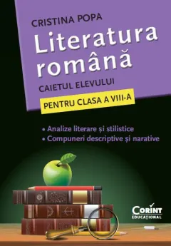 Coperta cărții Literatura romana. caietul elevului pentru clasa a viii-a