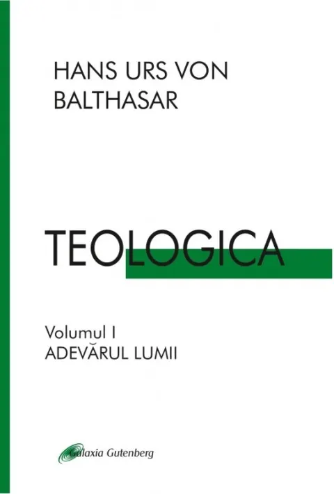 Coperta cărții Teologica Vol.1: Adevarul lumii