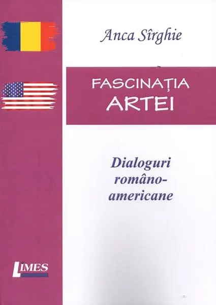 Coperta cărții Fascinatia artei. Dialoguri romano-americane