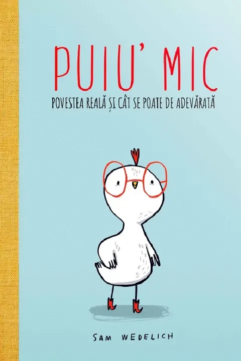 Coperta cărții Puiu' mic. Povestea reala si cat se poate de adevarata