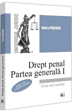 Coperta cărții Drept penal. Partea generala 1. Curs universitar Ed.3