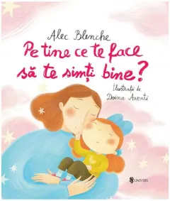 Coperta cărții Pe tine ce te face să te simți bine?
