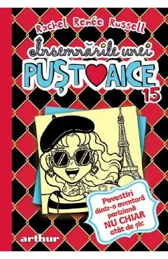 Coperta cărții Insemnarile unei pustoaice Vol.15: Povestiri dintr-o aventura pariziana