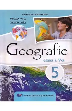 Coperta cărții Geografie - Clasa 5 - Manual - Mihaela Rascu, Nicolae Lazar