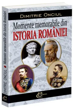 Coperta cărții Momente memorabile din istoria României