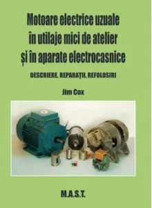 Coperta cărții Motoare electrice in utilaje mici de atelier si in aparate electrocasnice