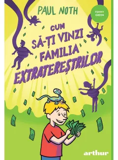 Coperta cărții Cum să-ți vinzi familia extratereștrilor
