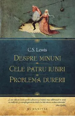 Coperta cărții Despre minuni. Cele patru iubiri. Problema durerii