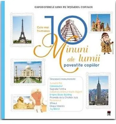 Coperta cărții Cele mai frumoase 10 minuni ale lumii povestite copiilor