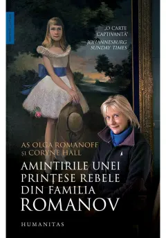 Coperta cărții Amintirile unei prințese rebele din familia Romanov