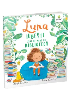 Coperta cărții Luna iubește ziua de mers la bibliotecă