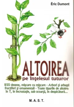 Coperta cărții Altoirea pe înțelesul tuturor