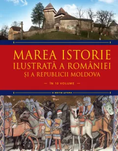 Coperta cărții Marea istorie ilustrată a României și a Republicii Moldova. Volumul 2