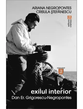 Coperta cărții Exilul interior. Dan Er. Grigorescu-Negropontes