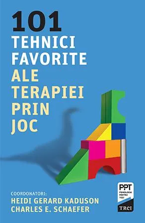 Coperta cărții 101 tehnici favorite ale terapiei prin joc