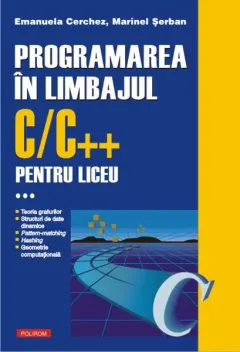 Coperta cărții Programarea în limbajul C/C++ pentru liceu (Vol. 3)