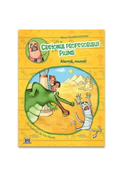 Coperta cărții Creionul profesorului Plumb: Alarmă, mumii!