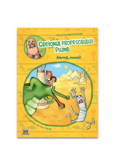 Coperta cărții Creionul profesorului Plumb: Alarmă, mumii!