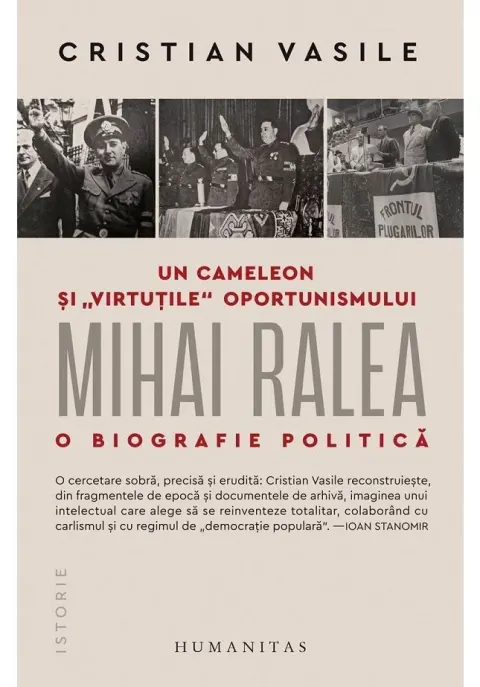 Coperta cărții Un cameleon si virtutile oportunismului: Mihai Ralea. O biografie politica
