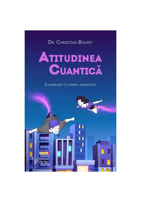 Coperta cărții Atitudinea cuantica. Ilumineaza-ti campul energetic