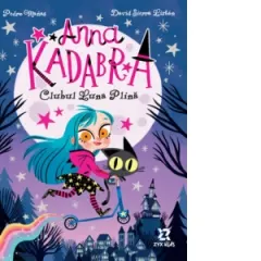 Coperta cărții Anna Kadabra. Volumul 1: Clubul Luna Plina