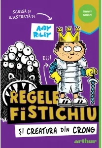 Coperta cărții Regele Fistichiu si Creatura din Crong #2
