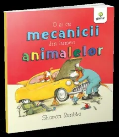Coperta cărții O zi cu mecanicii din lumea animalelor