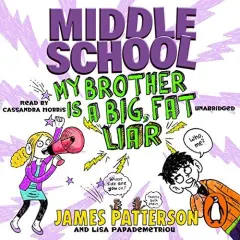 Coperta cărții Middle School: My Brother Is a Big, Fat Liar