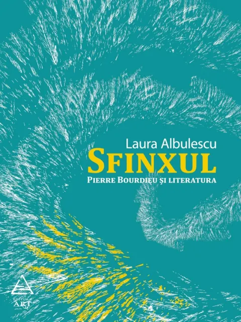 Coperta cărții Sfinxul. Pierre Bourdieu și literatura