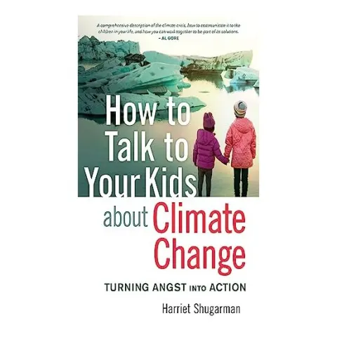 Coperta cărții How to Talk to Your Kids about Climate Change