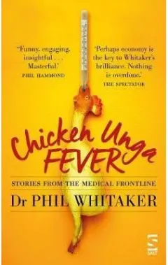Coperta cărții Chicken Unga Fever : Stories from the medical frontline