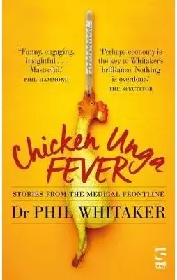 Coperta cărții Chicken Unga Fever : Stories from the medical frontline