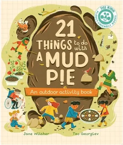 Coperta cărții 21 Things To Do With A Mud Pie