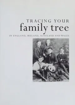 Coperta cărții Tracing Your Family Tree Discover Your Roots And Explore Your Family's History