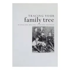 Coperta cărții Tracing Your Family Tree Discover Your Roots And Explore Your Family's History
