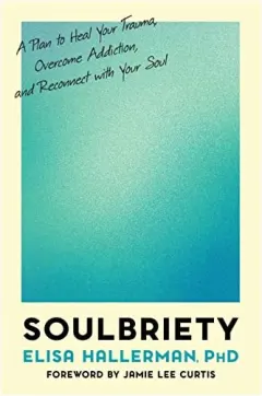 Coperta cărții Soulbriety, Elisa Hallerman