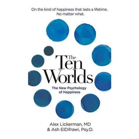 Coperta cărții The Ten Worlds, Ash ElDifrawi, Alex Lickerman