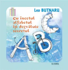Coperta cărții Cu încetul, alfabetul își dezvăluie secretul