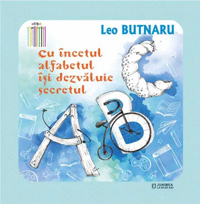 Coperta cărții Cu încetul, alfabetul își dezvăluie secretul