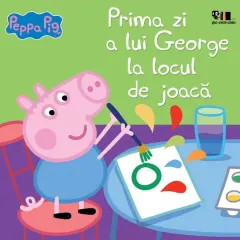 Coperta cărții Peppa Pig: Prima zi a lui George la locul de joacă