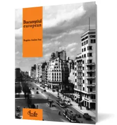 Coperta cărții Bucureștiul european