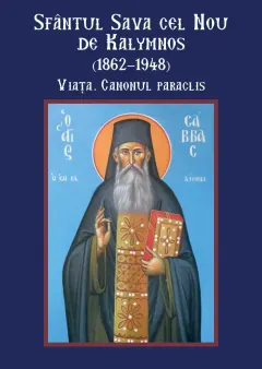 Coperta cărții Sfântul Sava cel Nou de Kalymnos (1862-1948). Viața. Canonul paraclis