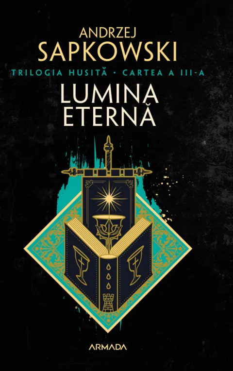 Coperta cărții Lumina eternă (Trilogia Husită, partea a III-a)