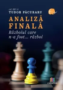 Coperta cărții Analiza finala. Razboiul care n-a fost... razboi