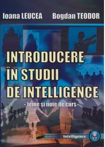 Coperta cărții Introducere in studii de intelligence. Teme si note de curs