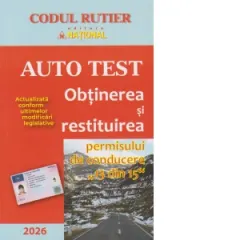 Coperta cărții Auto Test. Obtinerea si restituirea permisului de conducere, 13 din 15 (editie 2026)