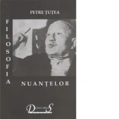 Coperta cărții Filosofia nuantelor. Scrieri filosofice I
