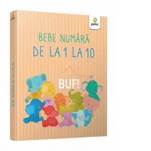 Coperta cărții Bebe numara de la 1 la 10